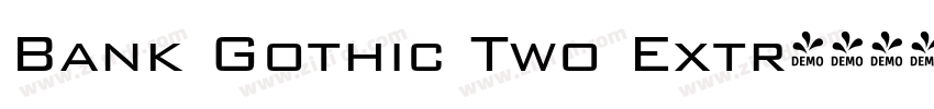 Bank Gothic Two Extr字体转换